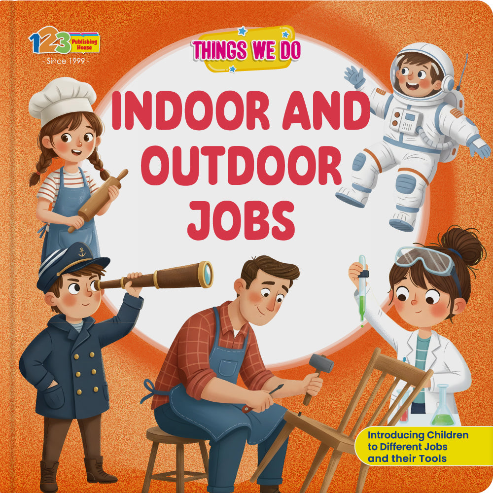 Things We Do: Indoor and Outdoor Jobs children's book cover by 123 Publishing House.